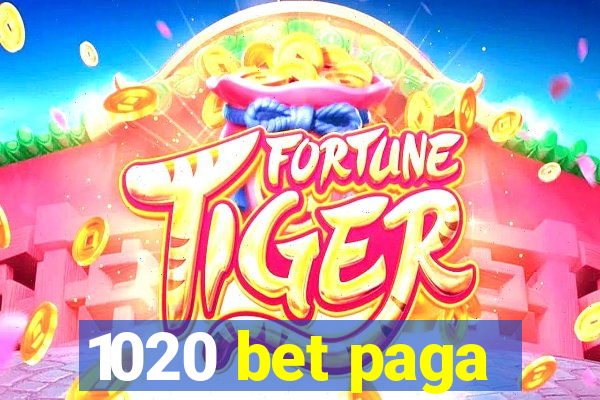 1020 bet paga